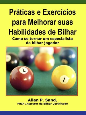 cover image of Práticas e Exercícios para Melhorar suas Habilidades de Bilhar--Como se tornar um especialista de bilhar jogador
